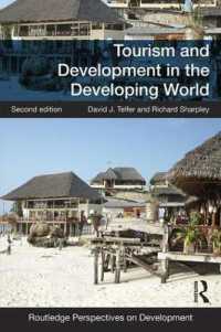 途上国のツーリズムと開発（第２版）<br>Tourism and Development in the Developing World (Routledge Perspectives on Development) （2ND）