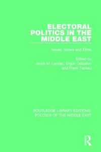 Electoral Politics in the Middle East : Issues, Voters and Elites (Routledge Library Editions: Politics of the Middle East)