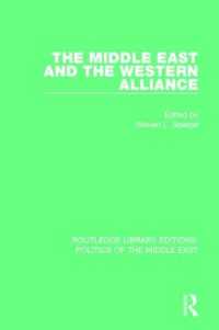 The Middle East and the Western Alliance (Routledge Library Editions: Politics of the Middle East)