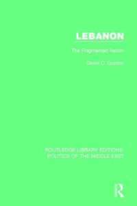Lebanon : The Fragmented Nation (Routledge Library Editions: Politics of the Middle East)