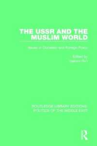 The USSR and the Muslim World : Issues in Domestic and Foreign Policy (Routledge Library Editions: Politics of the Middle East)