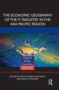 The Economic Geography of the IT Industry in the Asia Pacific Region (Regions and Cities)