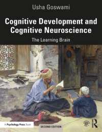 認知発達と認知神経科学：学習する脳（第２版）<br>Cognitive Development and Cognitive Neuroscience : The Learning Brain （2ND）