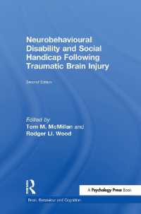 Neurobehavioural Disability and Social Handicap Following Traumatic Brain Injury (Brain, Behaviour and Cognition) （2ND）