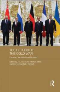 冷戦の復活：ロシア・西洋とウクライナ問題<br>The Return of the Cold War : Ukraine, the West and Russia (Routledge Contemporary Russia and Eastern Europe Series)