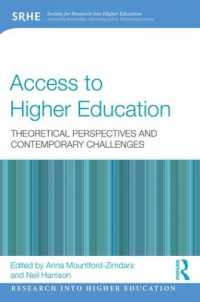 Access to Higher Education : Theoretical perspectives and contemporary challenges (Research into Higher Education)