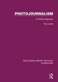 Photojournalism : An Ethical Approach (Routledge Library Editions: Journalism)