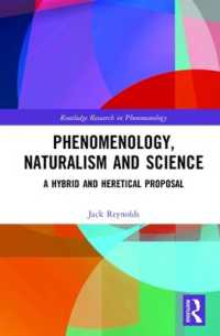 現象学、自然主義と経験科学：その和合の試み<br>Phenomenology, Naturalism and Science : A Hybrid and Heretical Proposal (Routledge Research in Phenomenology)