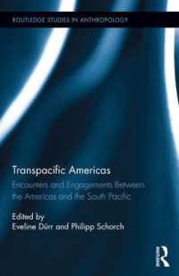 Transpacific Americas : Encounters and Engagements between the Americas and the South Pacific (Routledge Studies in Anthropology)