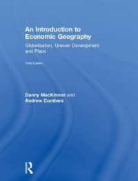 経済地理学入門（第３版）<br>An Introduction to Economic Geography : Globalisation, Uneven Development and Place （3RD）