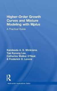 高次成長曲線とMplusによる混合モデル：実践ガイド<br>Higher-Order Growth Curves and Mixture Modeling with Mplus : A Practical Guide (Multivariate Applications)