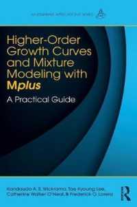 高次成長曲線とMplusによる混合モデル：実践ガイド<br>Higher-Order Growth Curves and Mixture Modeling with Mplus : A Practical Guide (Multivariate Applications)