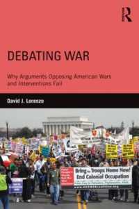 アメリカにおける反戦論の系譜<br>Debating War : Why Arguments Opposing American Wars and Interventions Fail