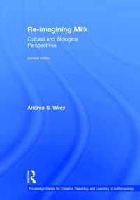 牛乳の人類学<br>Re-imagining Milk : Cultural and Biological Perspectives (Routledge Series for Creative Teaching and Learning in Anthropology) （2ND）