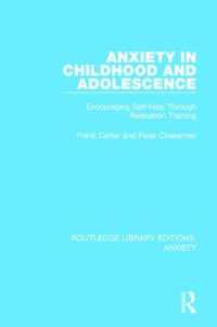 Anxiety in Childhood and Adolescence : Encouraging Self-Help through Relaxation Training (Routledge Library Editions: Anxiety)