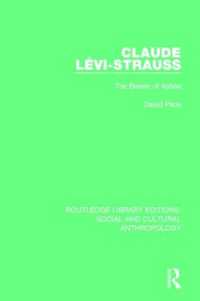 Claude Levi-Strauss : The Bearer of Ashes (Routledge Library Editions: Social and Cultural Anthropology)
