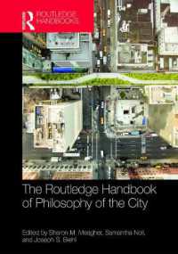 ラウトレッジ版　都市の哲学ハンドブック<br>The Routledge Handbook of Philosophy of the City (Routledge Handbooks in Philosophy)