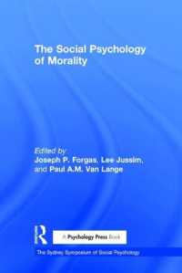 道徳の社会心理学<br>The Social Psychology of Morality (Sydney Symposium of Social Psychology)
