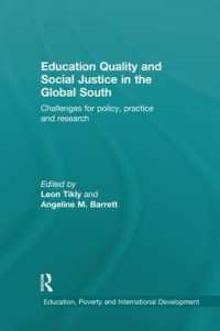 Education Quality and Social Justice in the Global South : Challenges for policy, practice and research (Education, Poverty and International Development)
