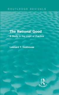 The Rational Good : A Study in the Logic of Practice (Routledge Revivals)