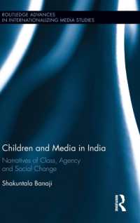 Children and Media in India : Narratives of Class, Agency and Social Change (Routledge Advances in Internationalizing Media Studies)