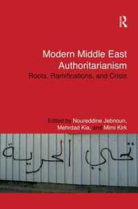 Modern Middle East Authoritarianism : Roots, Ramifications, and Crisis (Routledge Studies in Middle Eastern Politics)