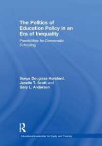 The Politics of Education Policy in an Era of Inequality : Possibilities for Democratic Schooling (Educational Leadership for Equity and Diversity)
