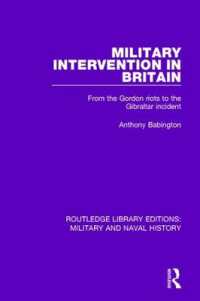 Military Intervention in Britain : From the Gordon Riots to the Gibraltar Incident (Routledge Library Editions: Military and Naval History)