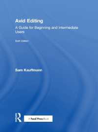 Avid Editing : A Guide for Beginning and Intermediate Users （6TH）