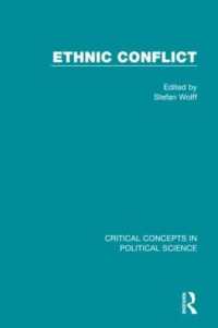 民族紛争：政治学の重要概念（全４巻）<br>Ethnic Conflict (Critical Concepts in Political Science)