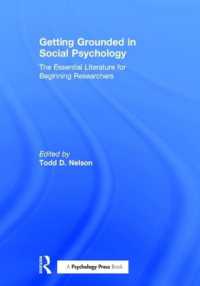 社会心理学の文献の基礎を身につける<br>Getting Grounded in Social Psychology : The Essential Literature for Beginning Researchers