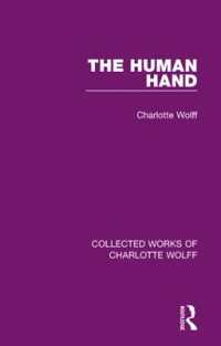 The Human Hand (Collected Works of Charlotte Wolff)