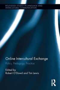オンライン異文化交流<br>Online Intercultural Exchange : Policy, Pedagogy, Practice (Routledge Studies in Language and Intercultural Communication)