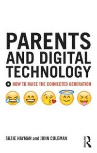 Parents and Digital Technology : How to Raise the Connected Generation