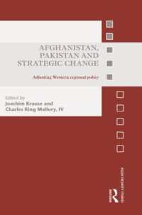 Afghanistan, Pakistan and Strategic Change : Adjusting Western regional policy (Asian Security Studies)