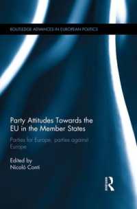 Party Attitudes Towards the EU in the Member States : Parties for Europe, Parties against Europe (Routledge Advances in European Politics)