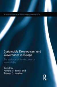 Sustainable Development and Governance in Europe : The Evolution of the Discourse on Sustainability (Routledge Advances in European Politics)