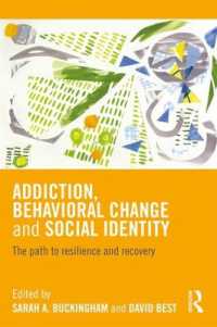 Addiction, Behavioral Change and Social Identity : The path to resilience and recovery