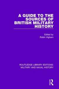A Guide to the Sources of British Military History (Routledge Library Editions: Military and Naval History)