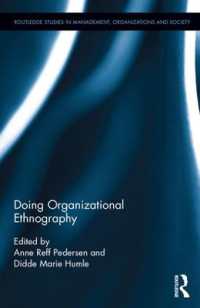 Doing Organizational Ethnography (Routledge Studies in Management, Organizations and Society)