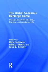 世界大学ランキングと国家間の競争<br>The Global Academic Rankings Game : Changing Institutional Policy, Practice, and Academic Life