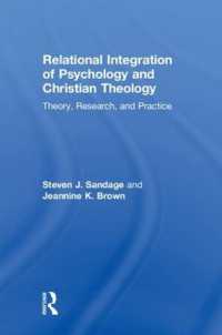 Relational Integration of Psychology and Christian Theology : Theory, Research, and Practice