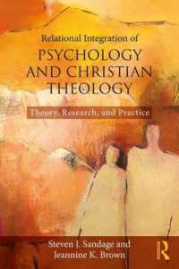 Relational Integration of Psychology and Christian Theology : Theory, Research, and Practice