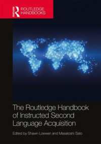 ラウトレッジ版　教室第二言語習得（ISLA）ハンドブック<br>The Routledge Handbook of Instructed Second Language Acquisition (Routledge Handbooks in Applied Linguistics)