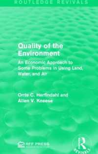 Quality of the Environment : An Economic Approach to Some Problems in Using Land, Water, and Air (Routledge Revivals)