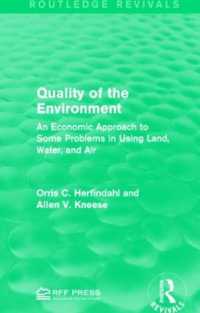 Quality of the Environment : An Economic Approach to Some Problems in Using Land, Water, and Air (Routledge Revivals)