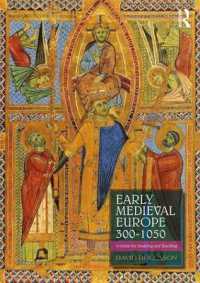 中世前期ヨーロッパ史（第２版）<br>Early Medieval Europe 300-1050 : A Guide for Studying and Teaching （2ND）