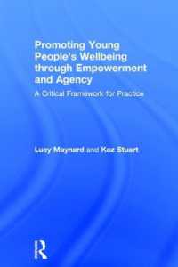 Promoting Young People's Wellbeing through Empowerment and Agency : A Critical Framework for Practice