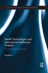 Health Technologies and International Intellectual Property Law : A Precautionary Approach (Routledge Research in Intellectual Property)