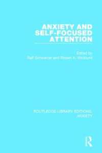 Anxiety and Self-Focused Attention (Routledge Library Editions: Anxiety)